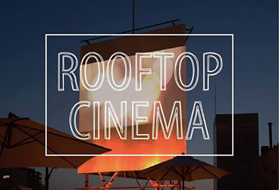 ROOF TOP CINEMA（ON THE ROOF）